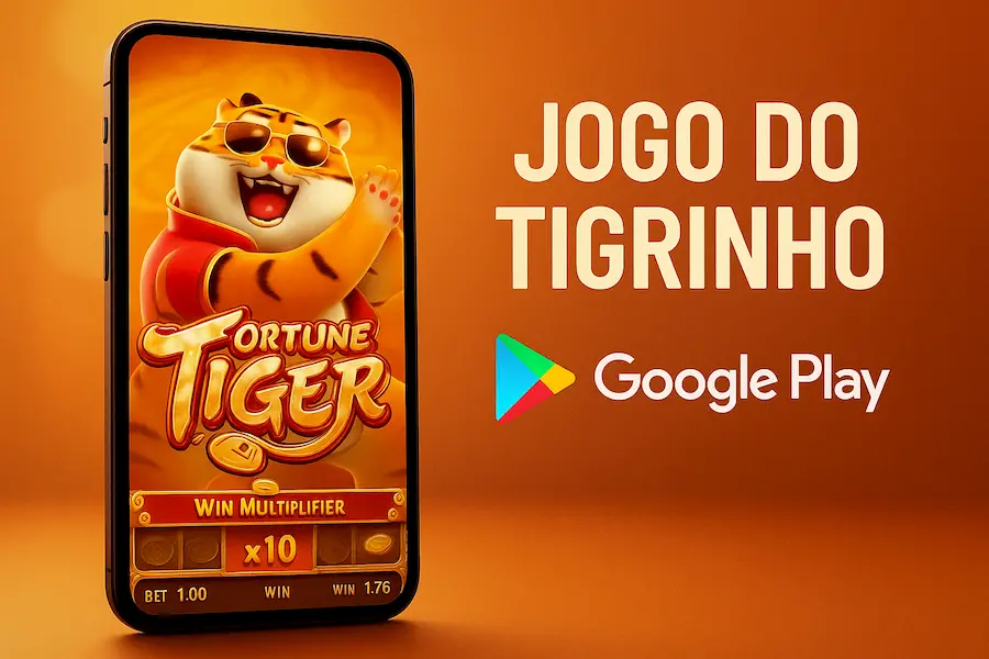 jogo do tigrinho na Play Store